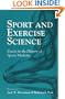 Sport and Exercise Science: ESSAYS IN THE HISTORY OF SPORTS MEDICINE (Sport and Society)