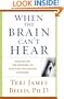 When the Brain Can't Hear : Unraveling the Mystery of Auditory Processing Disorder
