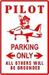 PILOT PARKING airplane operator fly joke sign