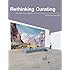 Rethinking Curating: Art after New Media (Leonardo Book Series)