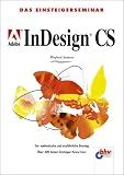 Das Einsteigerseminar Adobe InDesign CS.