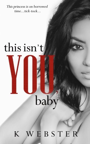 This Isn't You, Baby (War & Peace) (Volume 4)
