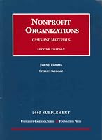 Nonprofit Organizations Cases and Materials 2nd Ed, 2005 Supplement