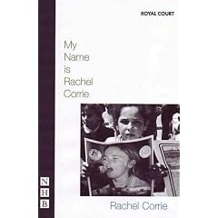 My Name Is Rachel Corrie (Nick Hern Book)