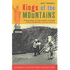 Kings of the Mountains: How Colombia's Cycling Heroes Changed Their Nation's History by Matt Rendell