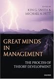 Great Minds in Management: The Process of Theory Development