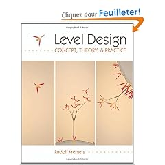 Level Design: Concept, Theory, and Practice