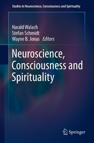 Neuroscience, Consciousness and Spirituality: 1 (Studies in Neuroscience, Consciousness and Spirituality)