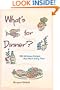 What's for Dinner?: 200 Delicious Recipes That Work Every Time