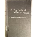 Go Spy the Land: Military Intelligence in History