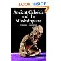 Ancient Cahokia and the Mississippians (Case Studies in Early Societies)