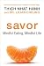 Savor: Mindful Eating, Mindful Life