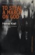 To Steal a March on God (Polish Theatre Archive) To Steal a March on God (Polish Theatre Archive)