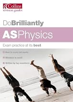 AS Physics (Do Brilliantly At...)