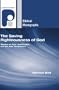 The Saving Righteousness of God: Studies on Paul, Justification and the New Perspective