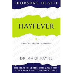 Hayfever: How to Beat Hayfever - Permanently (Thorsons Health)