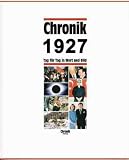 Produkt-Bild: Chronik, Chronik 1927: Tag f&uuml;r Tag in Wort und Bild