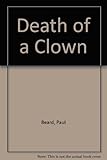 Death of a clown : a drama