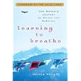 Learning to Breathe: One Woman's Journey of Spirit and Survival