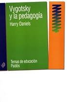 Vygotsky y la pedagogia/ Vygotsky and Pedagogy (Temas De Educacion/ Education Topics) (Spanish Edition)