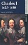 Charles I 1625-1640 (Seminar Studies in History)