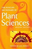 The Penguin Dictionary of Plant Sciences (Penguin Reference)