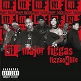 Figgas 4 Life by Major Figgas