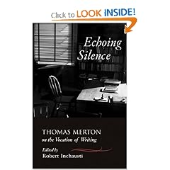Echoing Silence: Thomas Merton on the Vocation of Writing