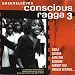Conscious Ragga Vol.3