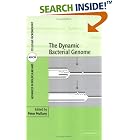 Click here to buy The Dynamic Bacterial Genome (Advances in Molecular and Cellular... by  Peter Mullany.