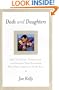 Dads and Daughters: How to Inspire, Understand, and Support Your Daughter When She's Growing Up So Fast