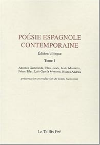 Poesie Espagnole Contemporaine Tome 1 Edition Bilingue Francais Espagnol Babelio