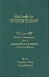 Bacterial Pathogenesis, Part A: Identification and Regulation of Virulence Factors, Volume 235 (Methods in Enzymology)