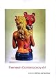 Themes in Contemporary Art (Art of the Twentieth Century)