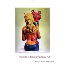 Themes in Contemporary Art (Art of the Twentieth Century)