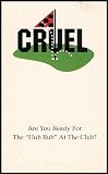 Golf Can Be Cruel: Play the Planet, Save the Par (Observations About Golfer's Follies and Foibles) [VHS Video]