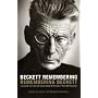 Beckett Remembering: Remembering Beckett: Uncollected Interviews with Samuel Beckett and Memories of Those Who Knew Him
