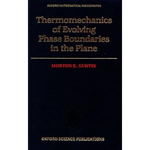 Thermomechanics of Evolving Phase Boundaries in the Plane Morton E. Gurtin