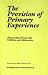The Provision of the Primary Experience: Winnicottian Work with Children and Adolescents