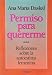Permiso Para Quererme: Reflexiones Sobre la Autoestima Femenina / Permission to Love Myself