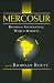 Mercosur: Regional Integration, World Markets