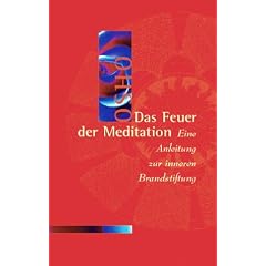 Das Feuer der Meditation