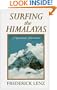 Surfing the Himalayas: A Spiritual Adventure