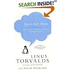 Just for Fun: The Story of an Accidental Revolutionary by Linus Torvalds and David Diamond