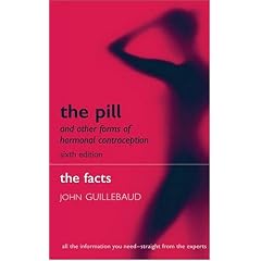 The Pill and Other Forms of Hormonal Contraception: The Facts