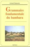Revue Karthala  / Grammaire fondamentale du bambara