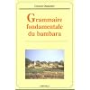 Grammaire fondamentale du bambara