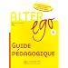 Alter ego 1 : Guide p�dagogique