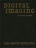 View Book 'Digital Imaging: A Practical Approach (American Association for State and Local History Book Series)'