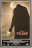 Vulgar - Movie Poster / Print -- Custom Framing Available